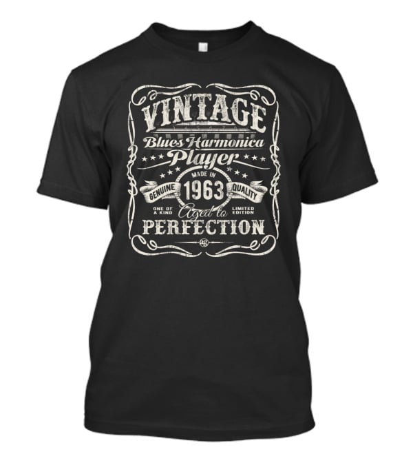 Vintage Blues Harmonica Player Made In 1963 Aged To Perfection Genuine Quality T-Shirt