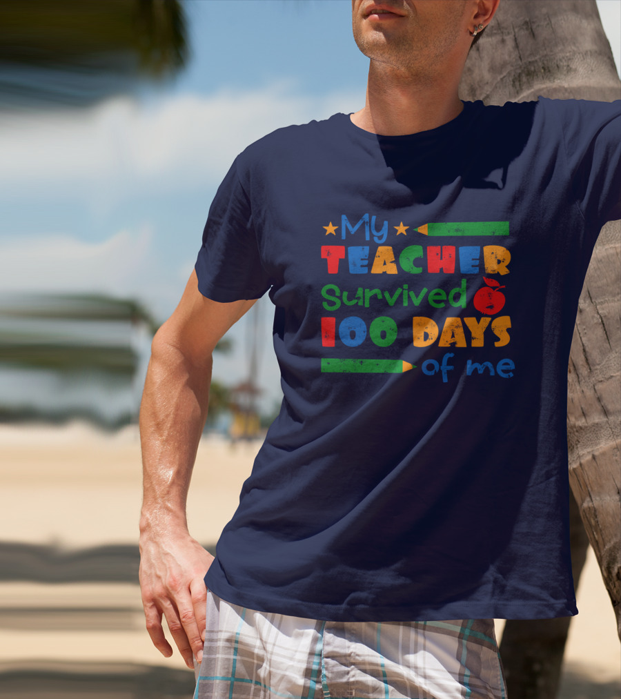 My Teacher Survived 100 Days Of Me Colorful Pencils And Apple Stars T-Shirt
