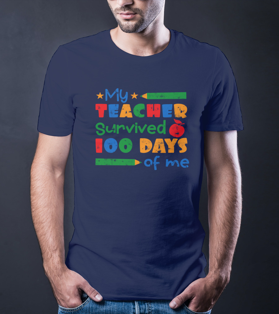 My Teacher Survived 100 Days Of Me Colorful Pencils And Apple Stars T-Shirt