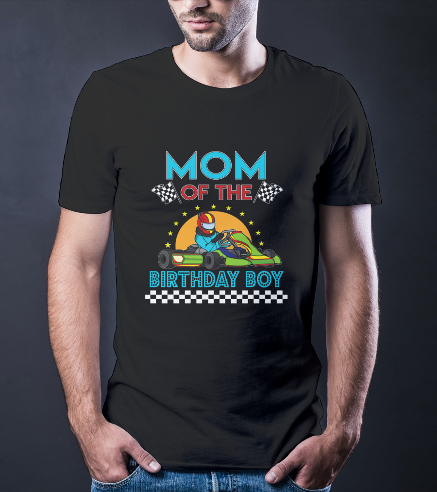 Mom Of The Birthday Boy Go Kart Racing Celebration With Checkered Flags And Stars T-Shirt