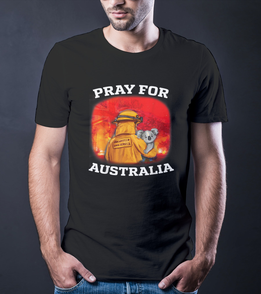 Pray For Australia Volunteer Fire Service Save Koala T-Shirt