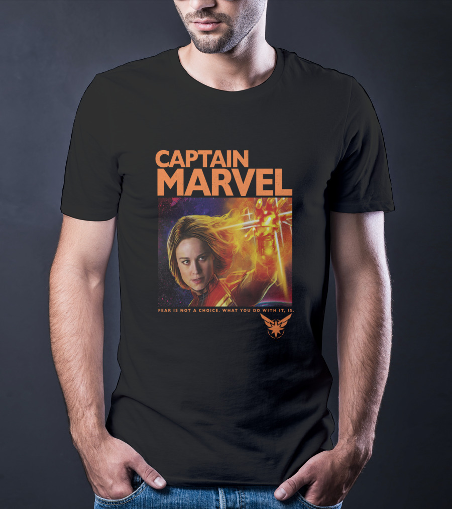 Captain Marvel Fear Is Not A Choice What You Do With It Is T-Shirt