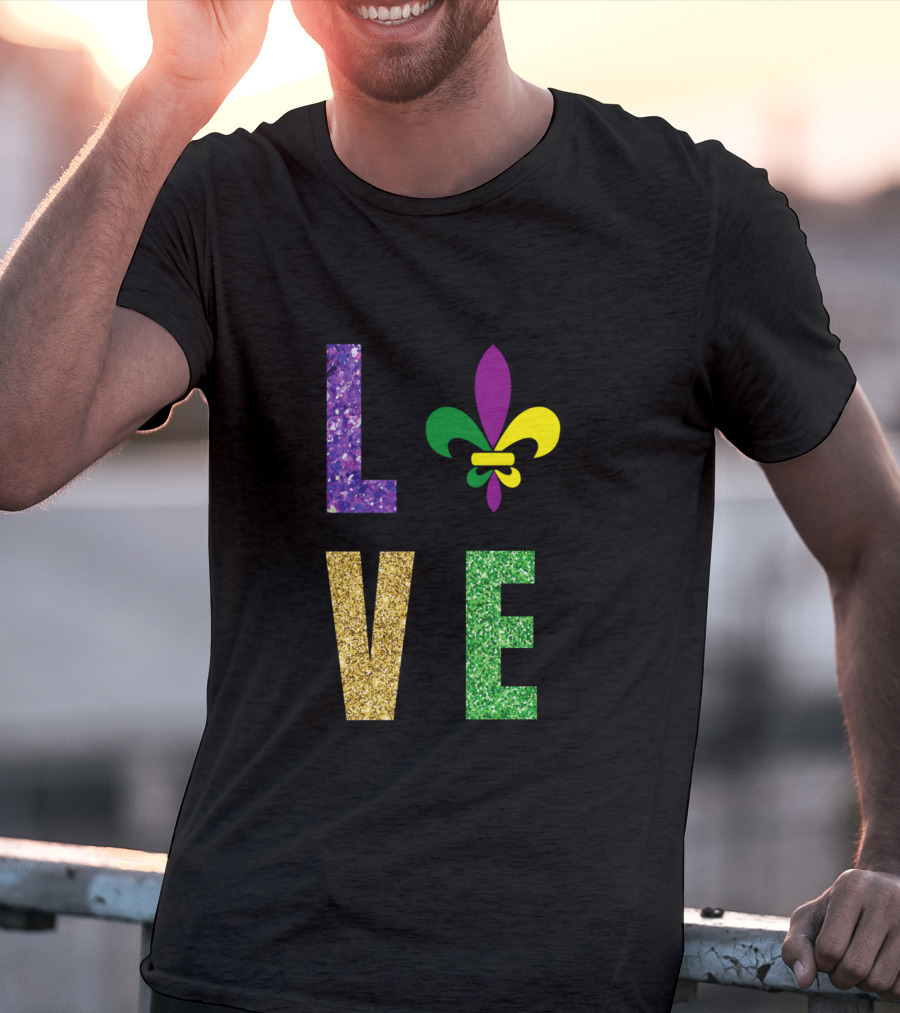 Love Fleur De Lis Mardi Gras Glitter Letters T-Shirt