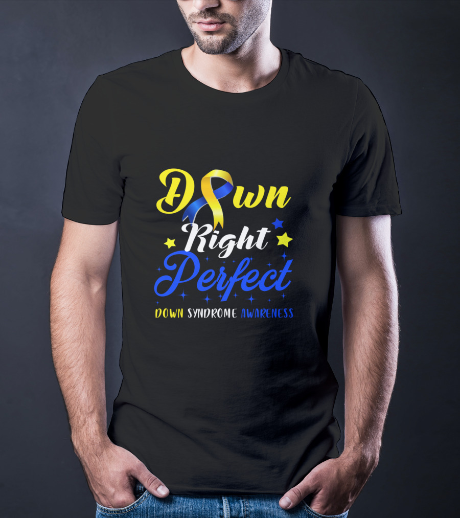 Down Syndrome Awareness Down Right Perfect Yellow Blue Ribbon Stars T-Shirt