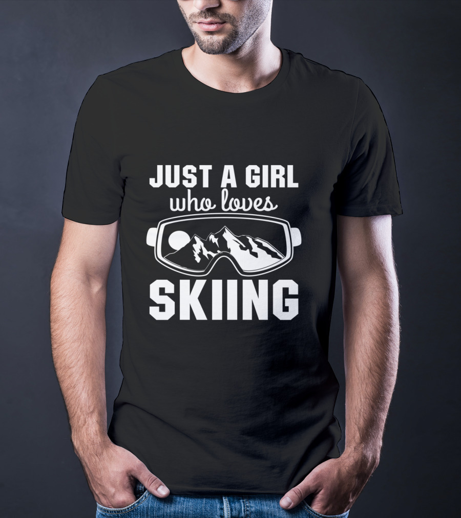 Just A Girl Who Loves Skiing Ski Goggles Mountain T-Shirt