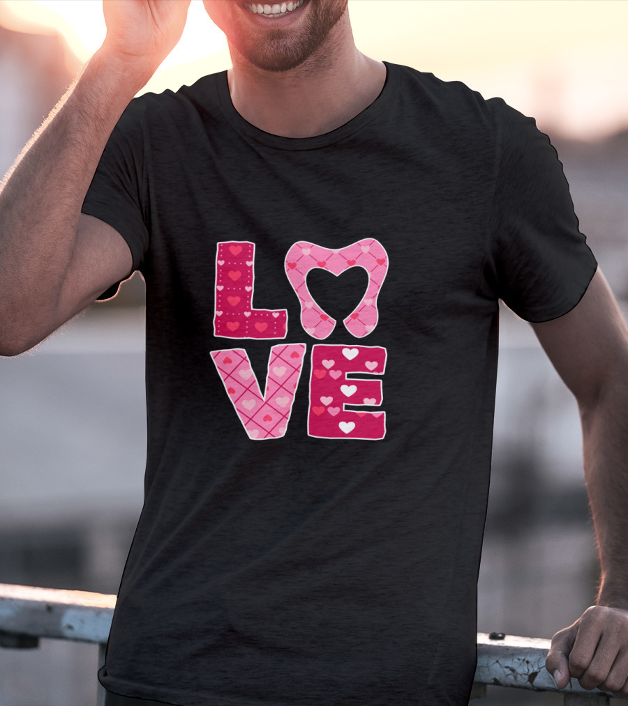LOVE Tooth Heart Dentistry Dentist Valentine T-Shirt