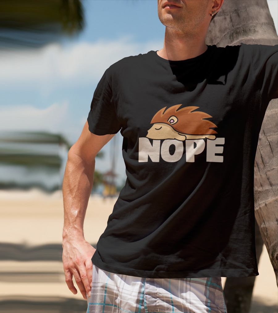 Napping Hedgehog Nope Funny Lazy Animal Lover T-Shirt