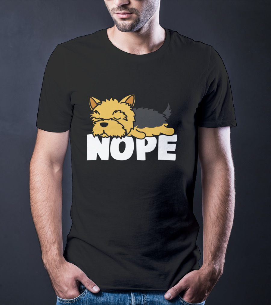 Napping Yorkshire Terrier Nope Lazy Dogs Lover T-Shirt