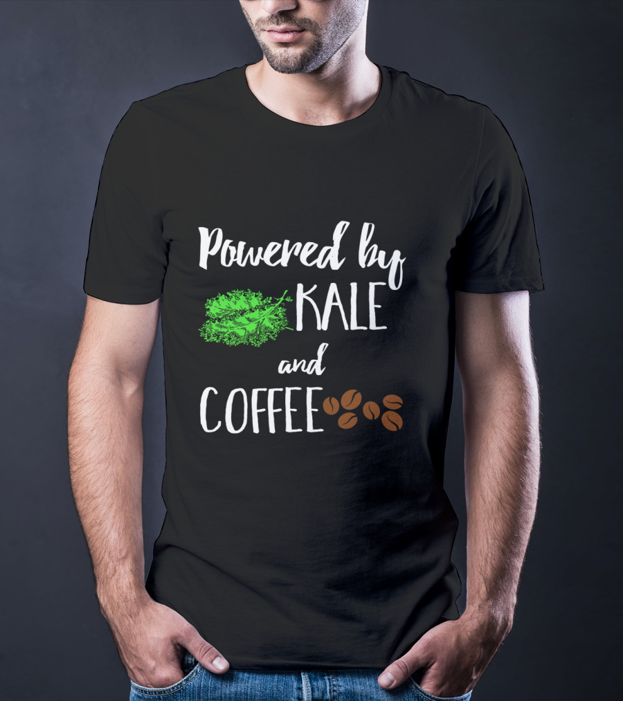 Powered By Kale And Coffee With Cute Coffee Beans For Coffee Lovers T-Shirt