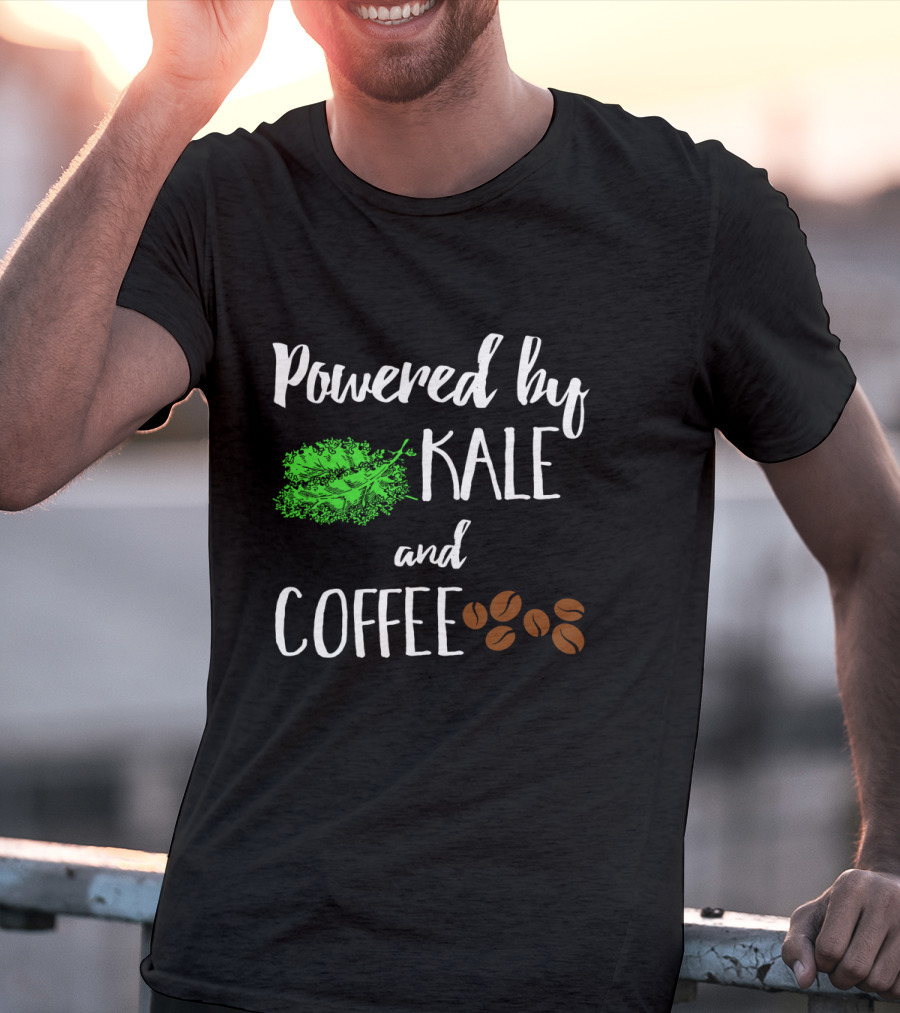 Powered By Kale And Coffee With Cute Coffee Beans For Coffee Lovers T-Shirt