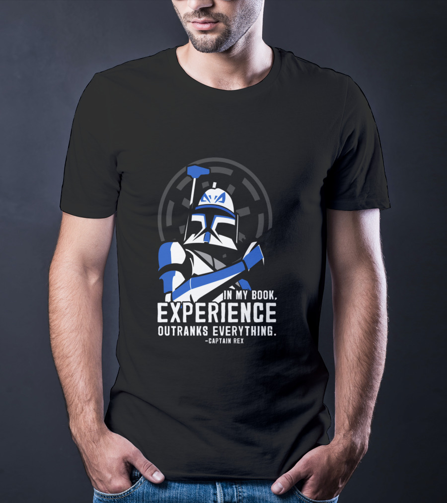 Captain Rex Experience Outranks Everything Clone Wars T-Shirt