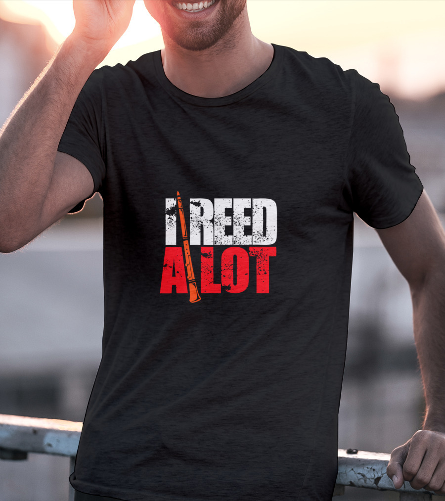 I Reed A Lot Funny Bassoon Musician Humor T-Shirt