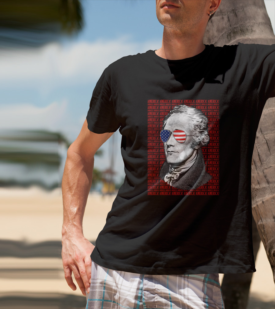 Alexander Hamilton America USA Patriotic Sunglasses Iconic American Flag T-Shirt