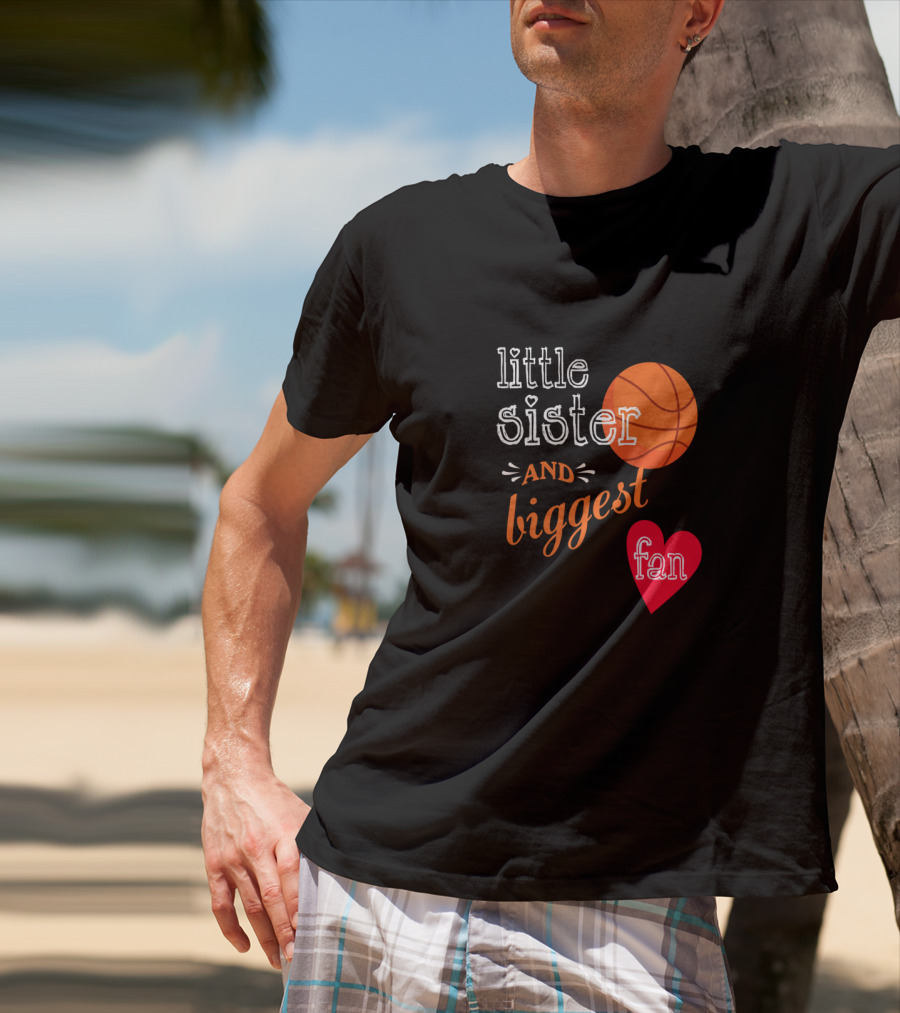 Little Sister And Biggest Fan Basketball Heart T-Shirt