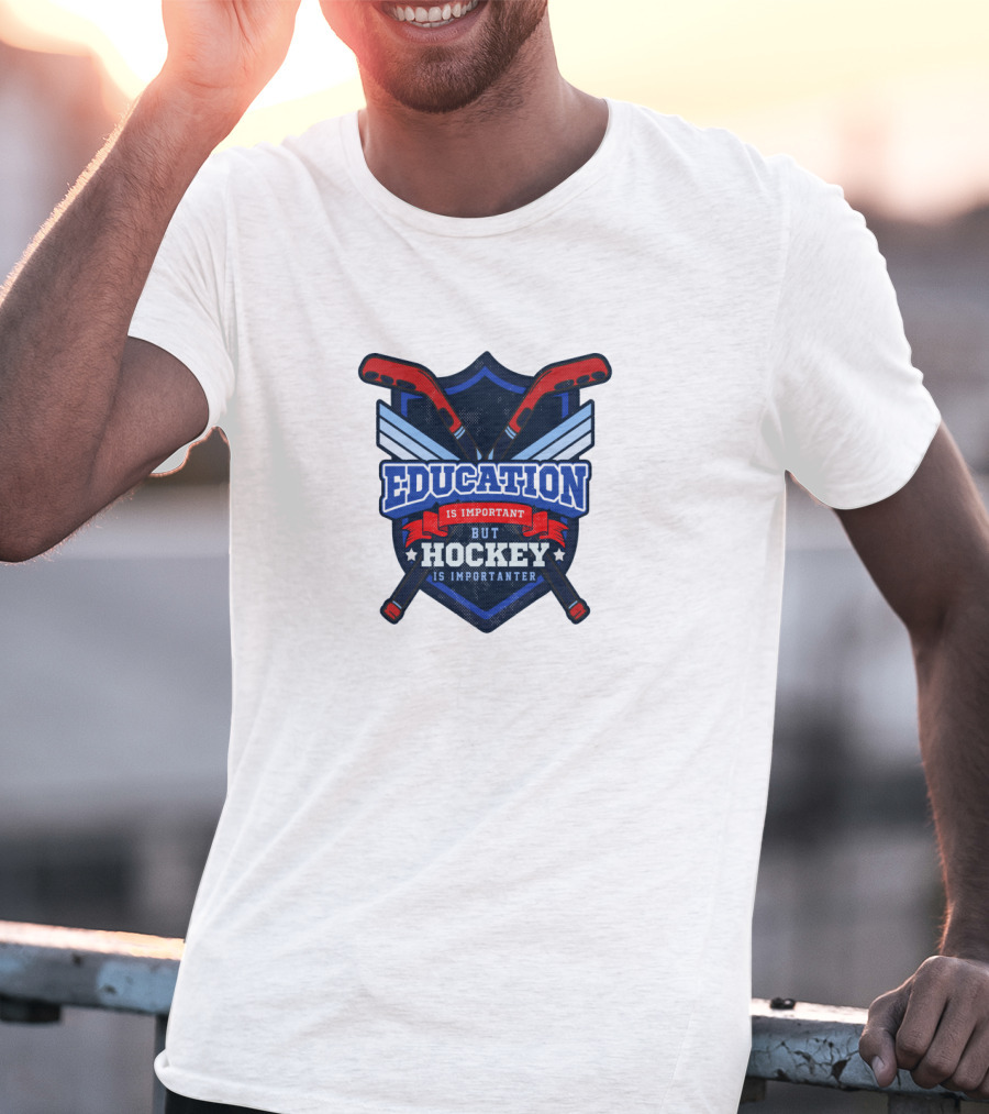 Education Is Important But Hockey Is Importanter Shield With Hockey Sticks T-Shirt