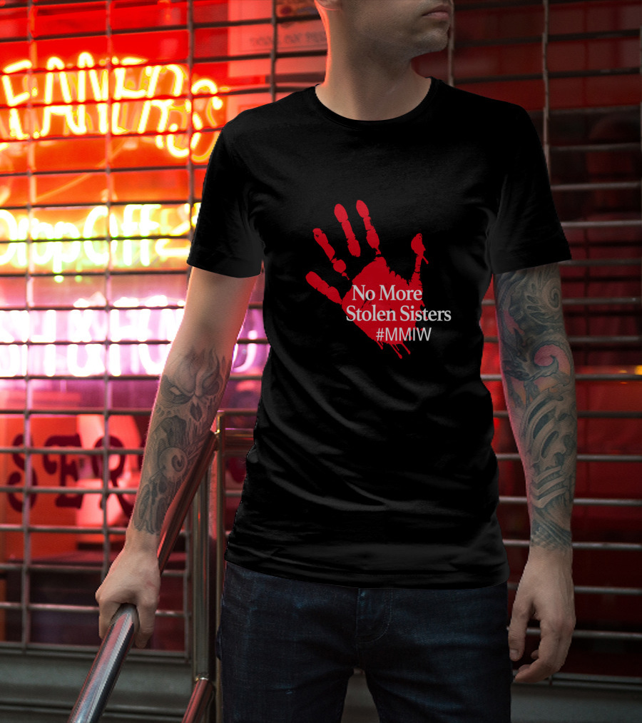 No More Stolen Sisters MMIW Red Handprint Missing Murdered Indigenous Awareness T-Shirt