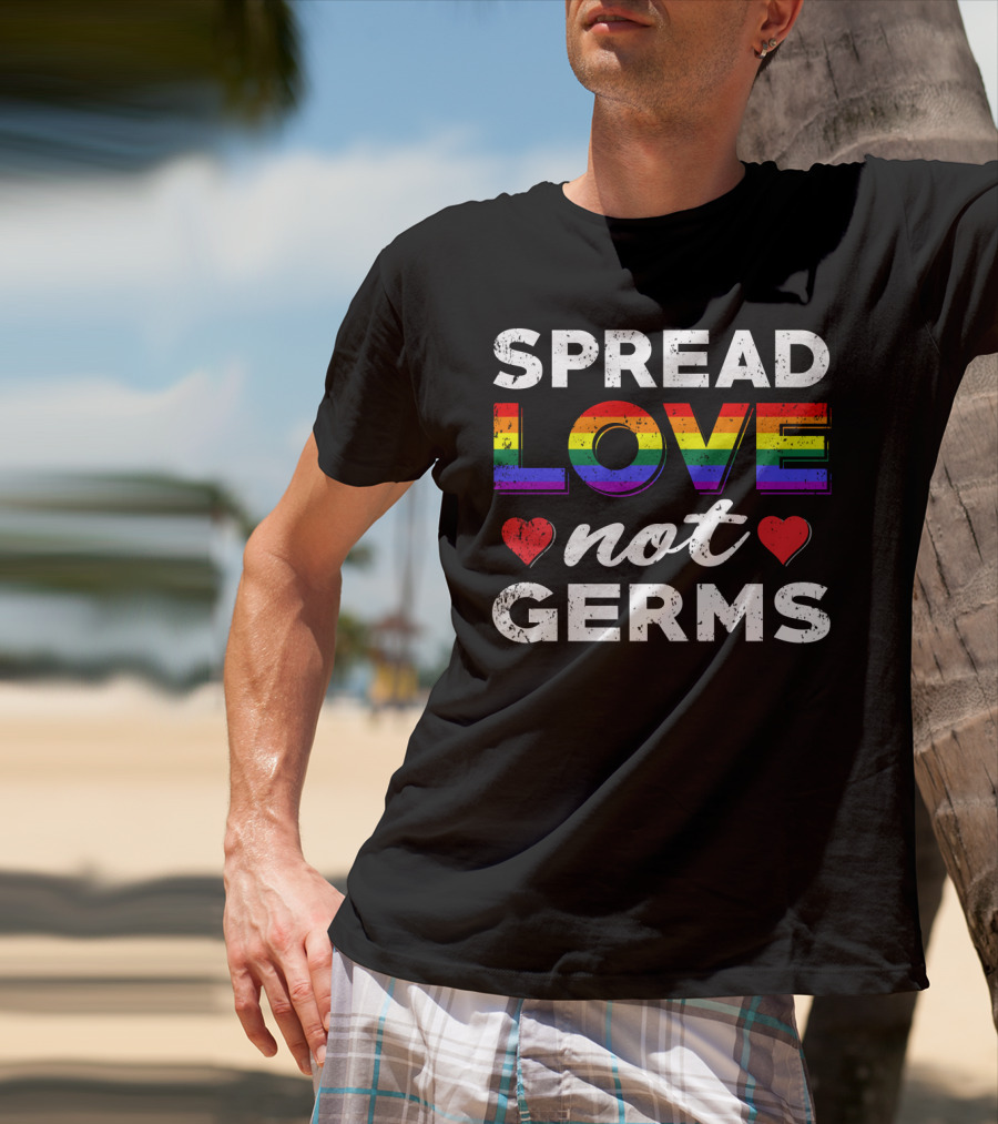 SPREAD LOVE NOT GERMS Rainbow Hearts T-Shirt