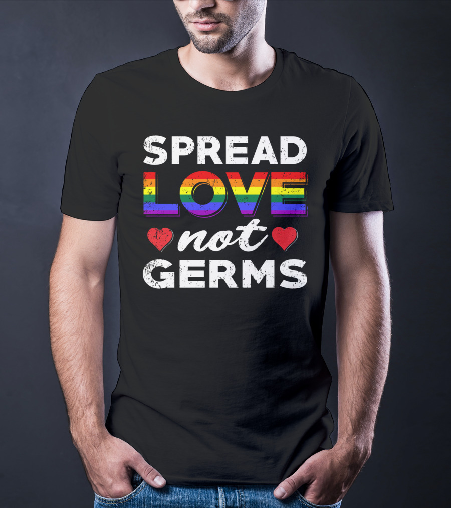 SPREAD LOVE NOT GERMS Rainbow Hearts T-Shirt