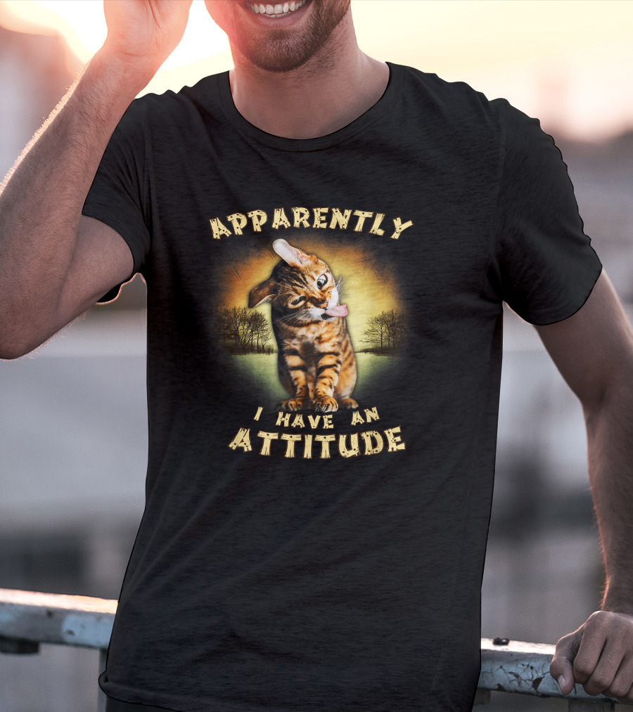 Apparently I Have An Attitude Cat Lover Forest Background T-Shirt