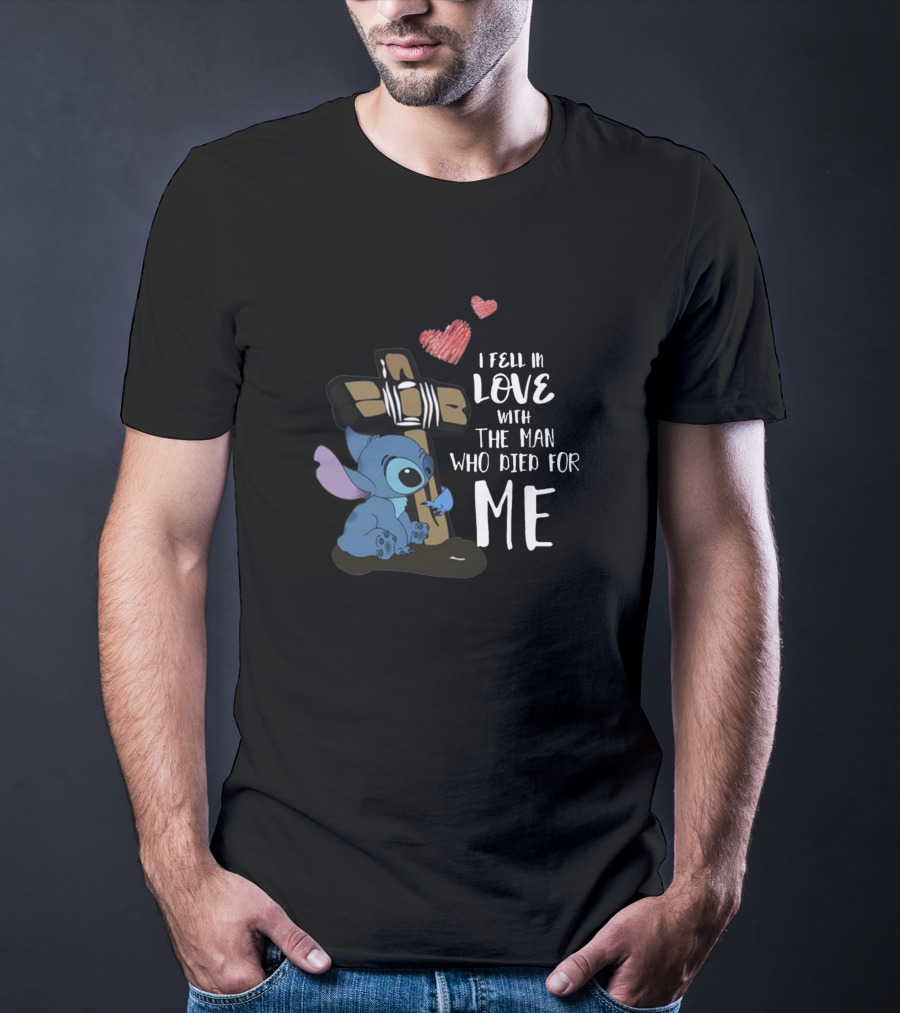 I Fell In Love With The Man Who Died For Me Stitch Cross Heart T-Shirt