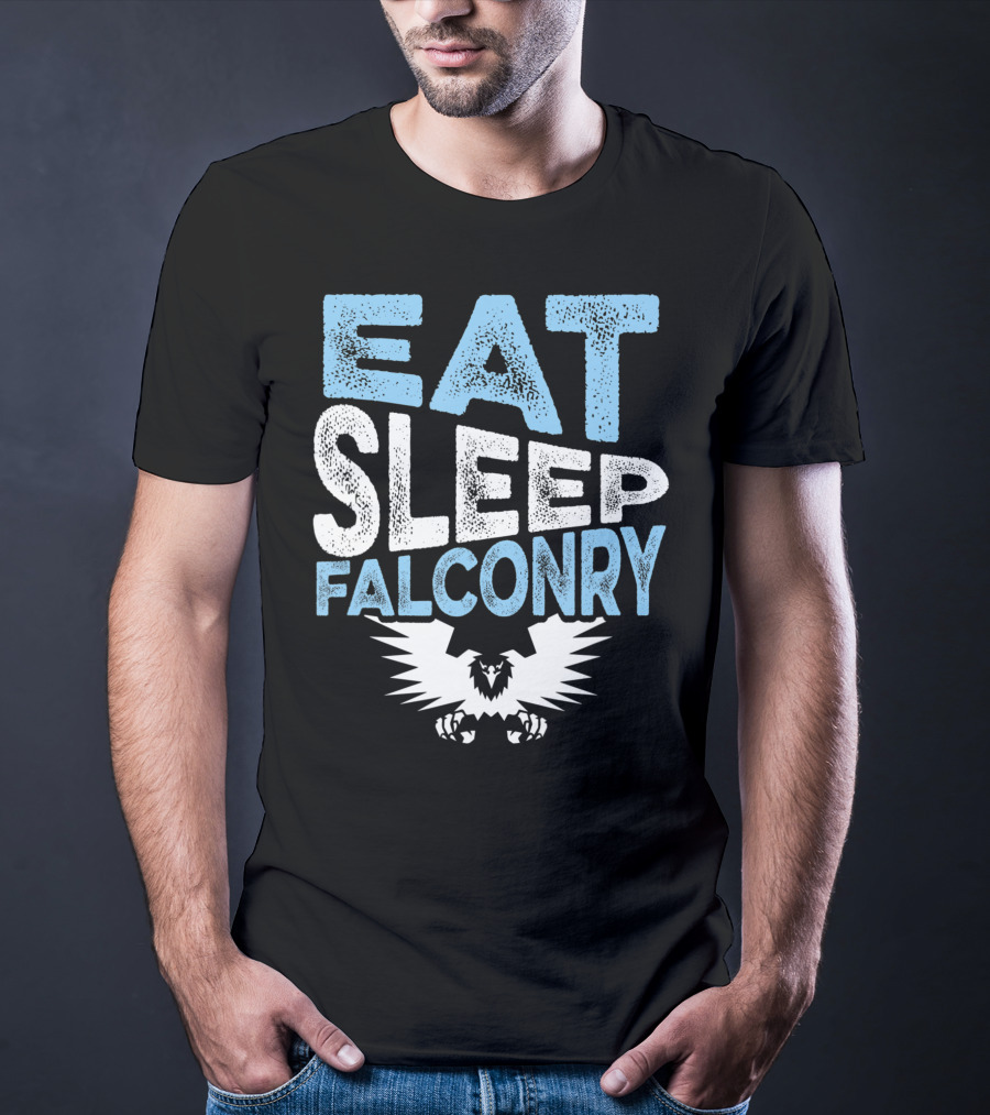 Eat Sleep Falconry Birds Of Prey Falcon Lover With Bold Text And Eagle T-Shirt