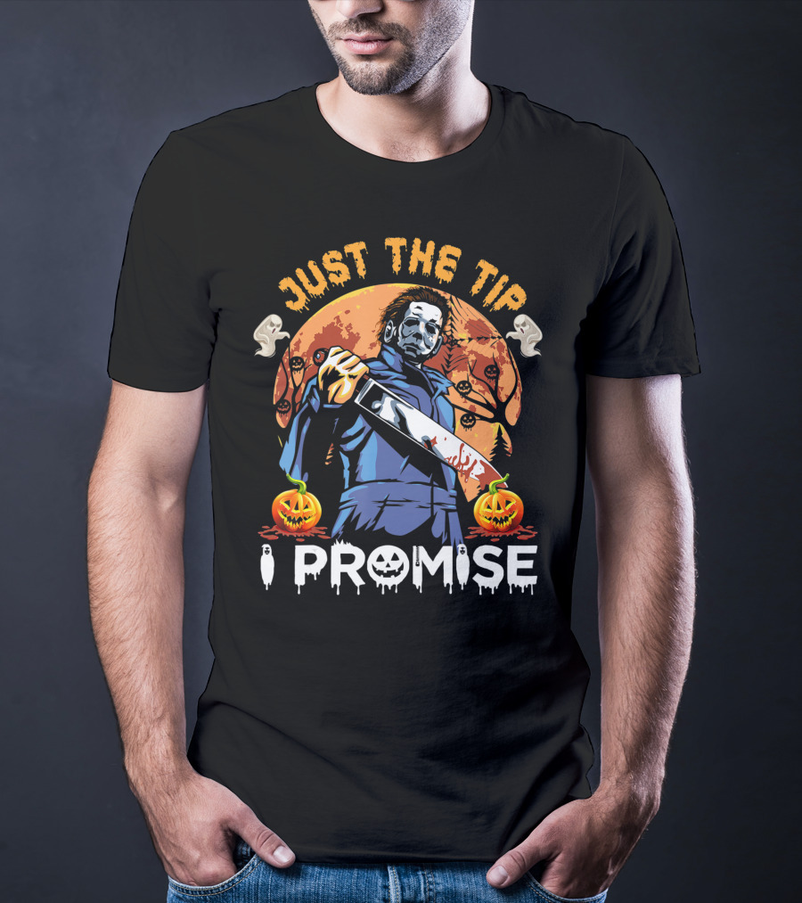 Just The Tip I Promise Halloween Horror Knife Pumpkins T-Shirt