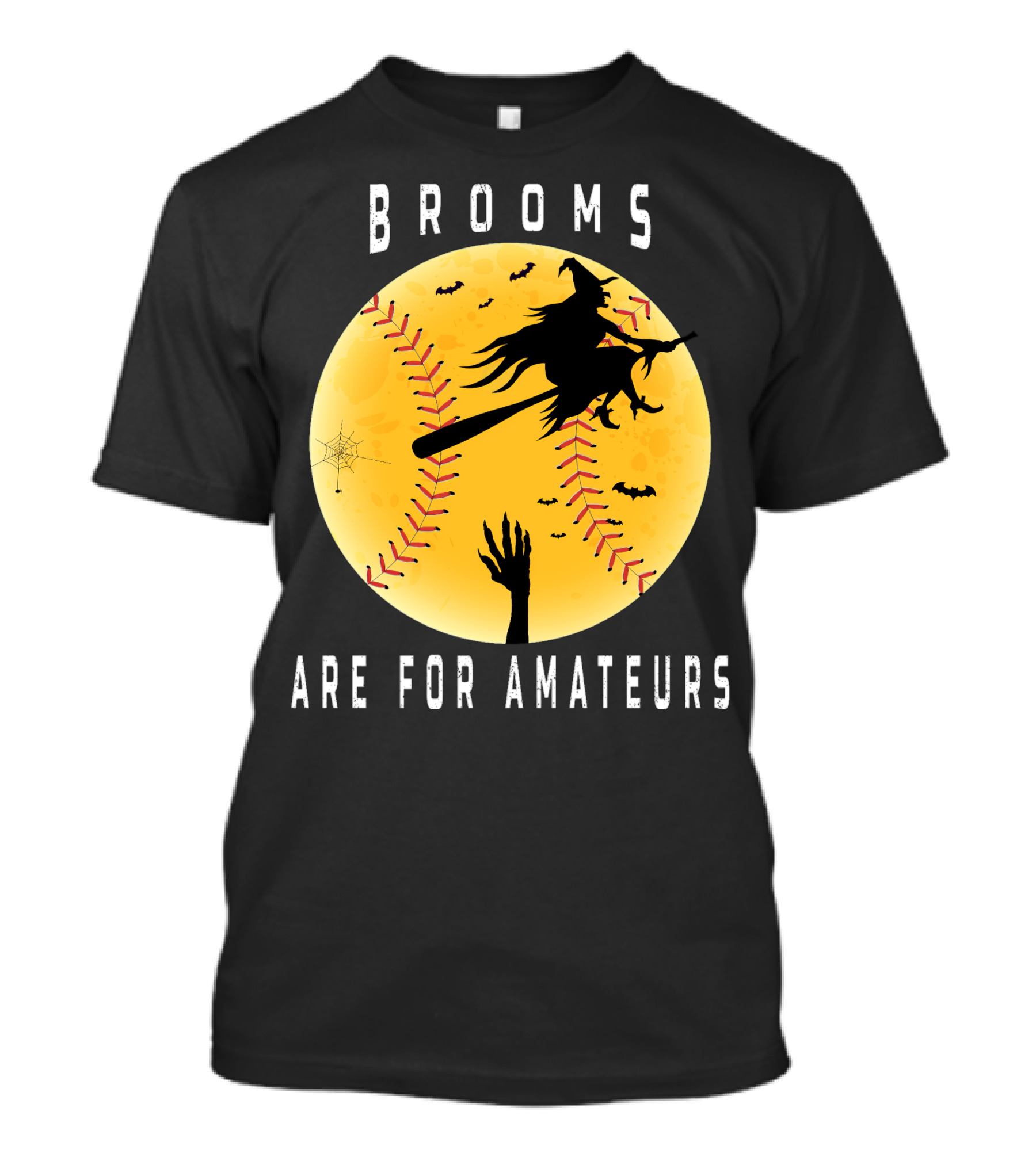 Halloween Brooms Baseball Witch Moon Hand Are For Amateurs T-Shirt