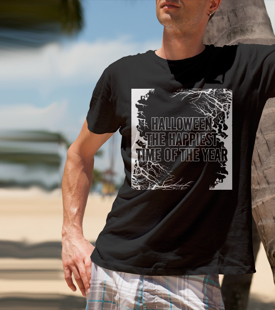 Halloween The Happiest Time Of The Year T-Shirt