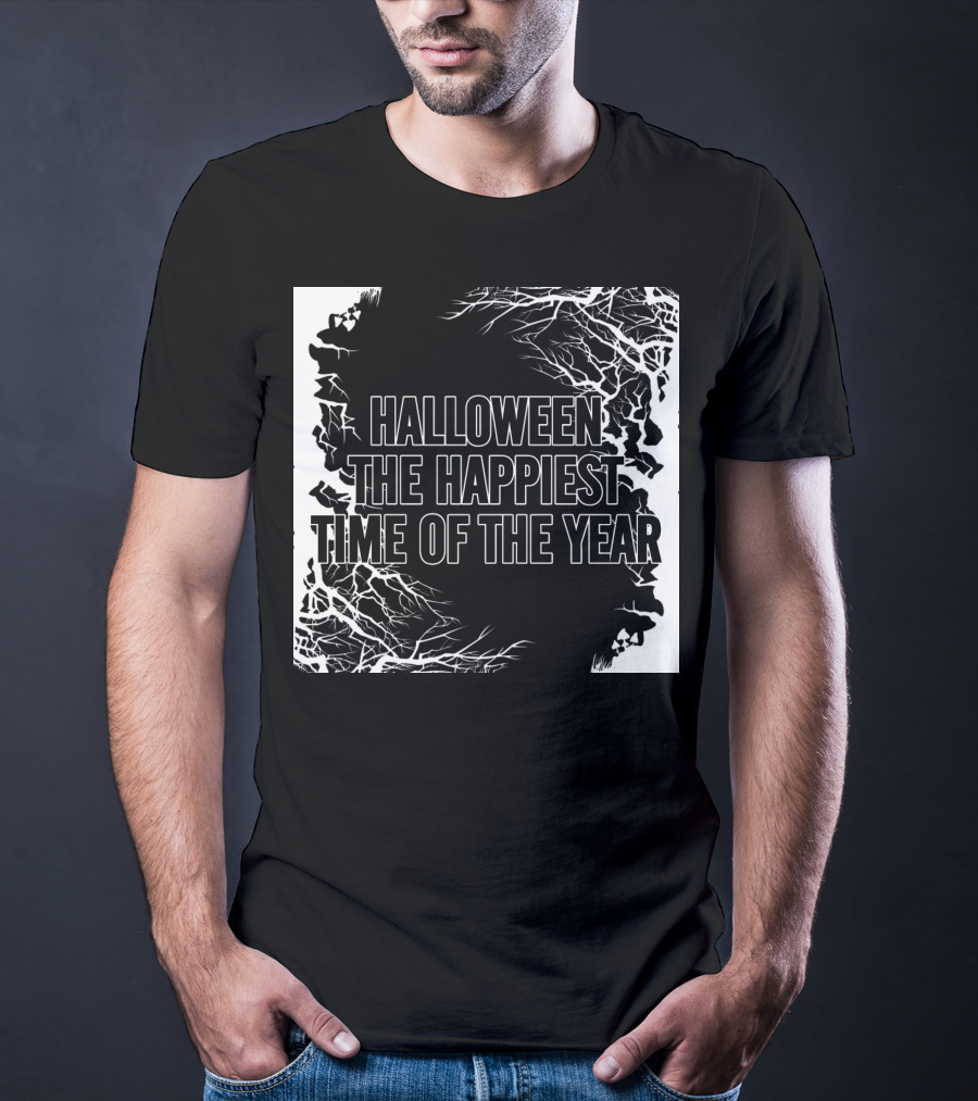 Halloween The Happiest Time Of The Year T-Shirt