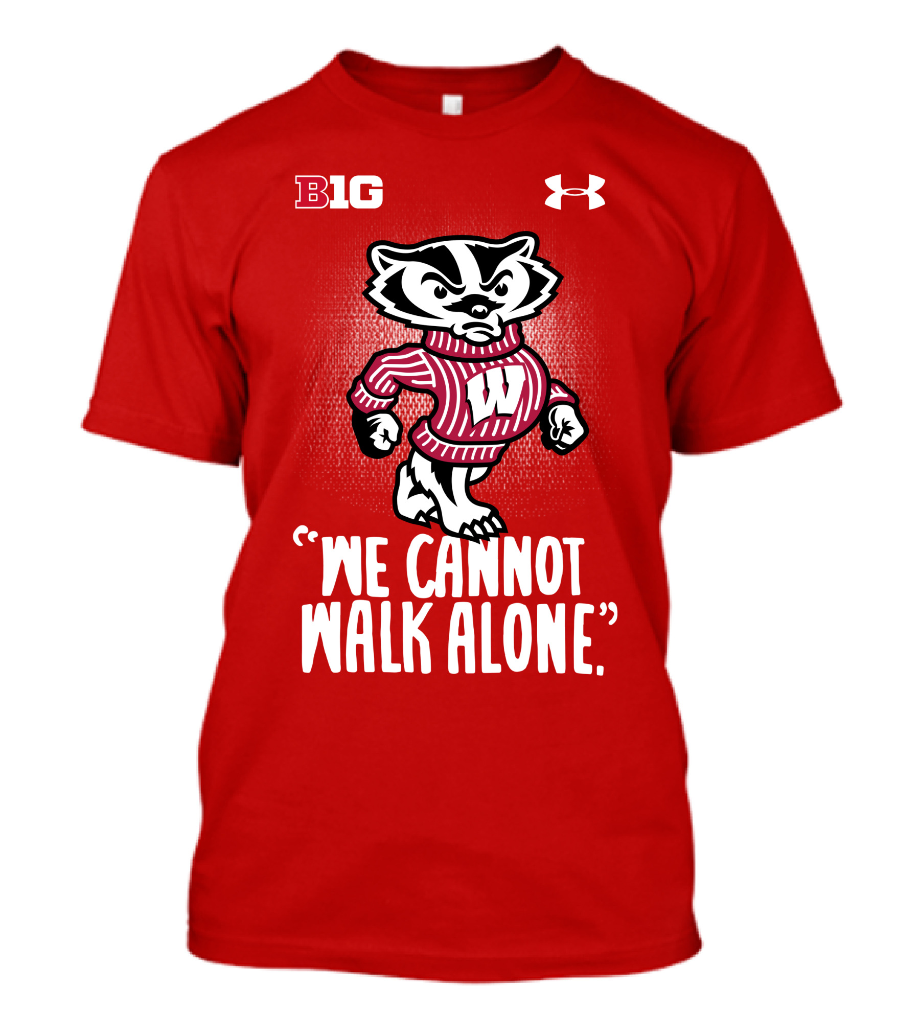 B1G Under Armour We Cannot Walk Alone Bucky Badger T-Shirt