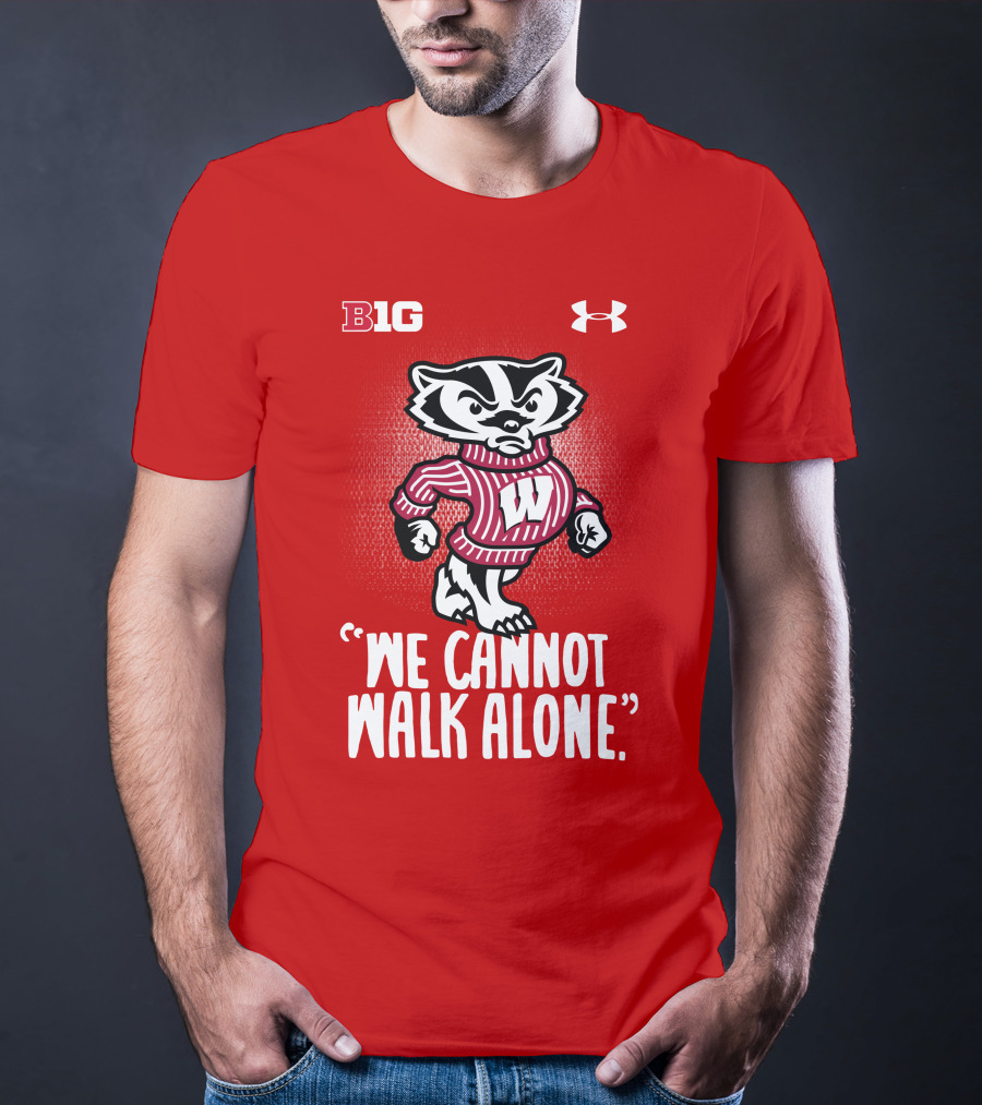 B1G Under Armour We Cannot Walk Alone Bucky Badger T-Shirt