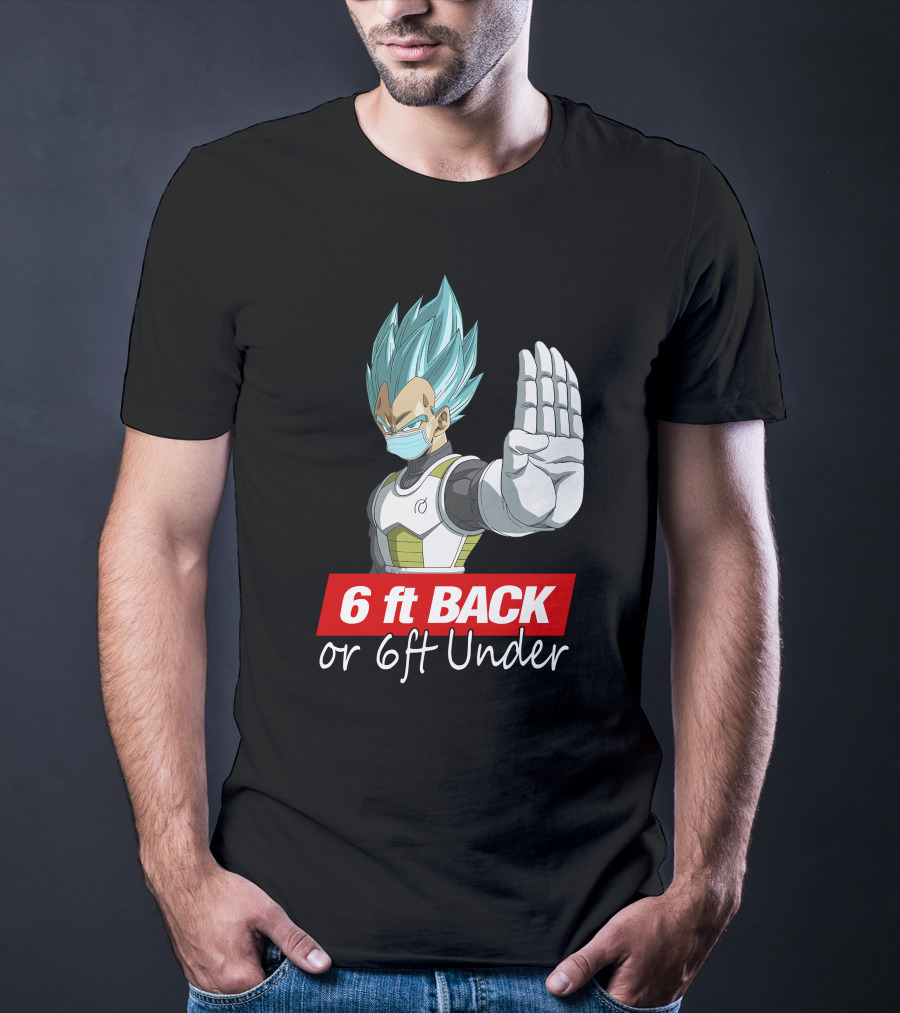 6 Ft Back Or 6 Ft Under Vegeta With Mask T-Shirt