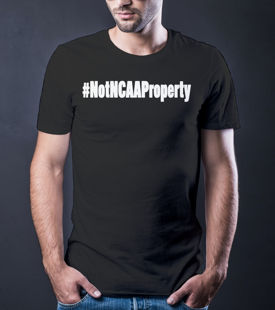 NotNCAAProperty T-Shirt