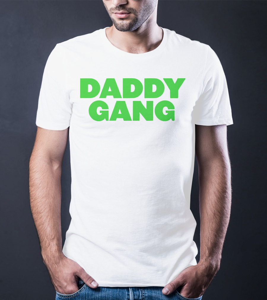Daddy Gang Bold Green Text T-Shirt