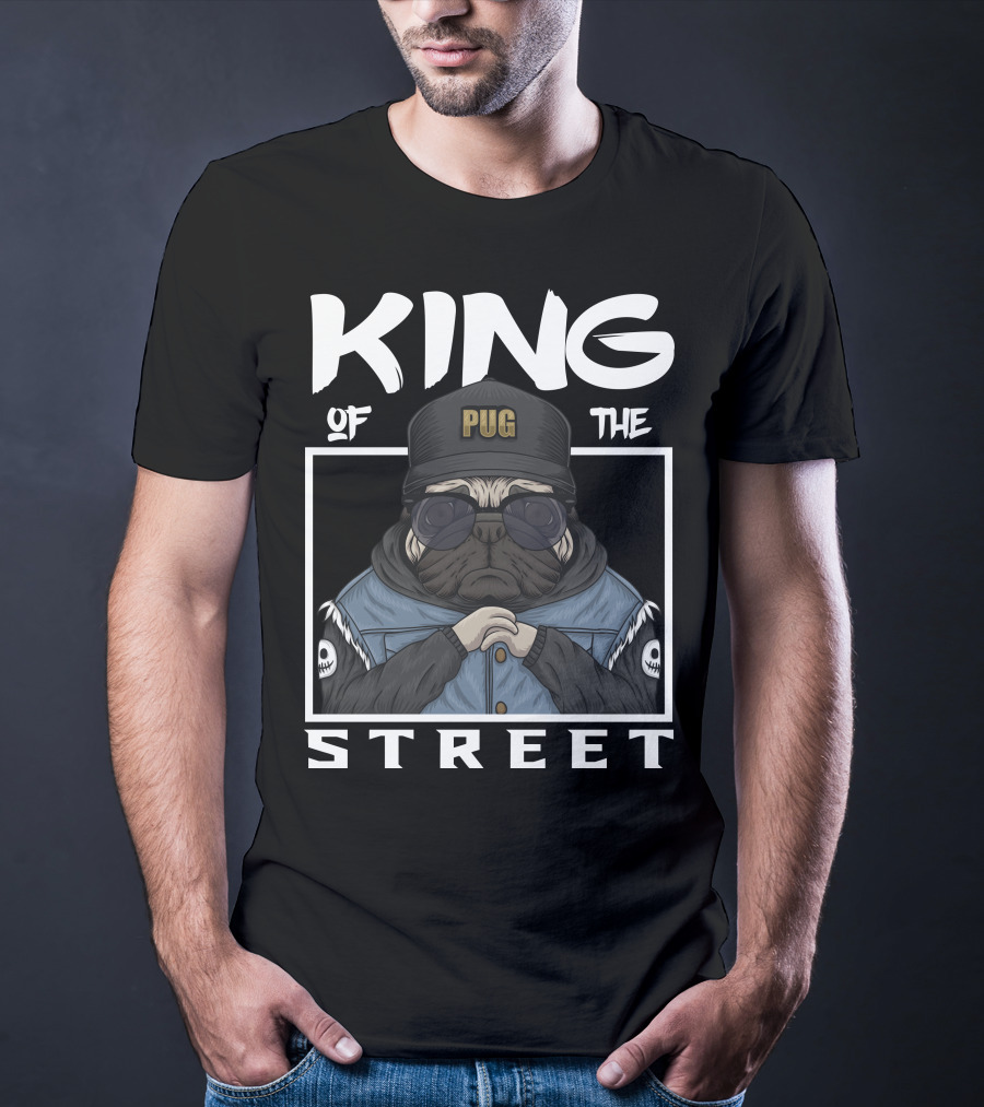 KING PUG OF THE STREET T-Shirt