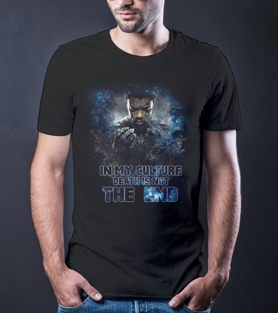 Black Panther In My Culture Death Is Not The End T-Shirt