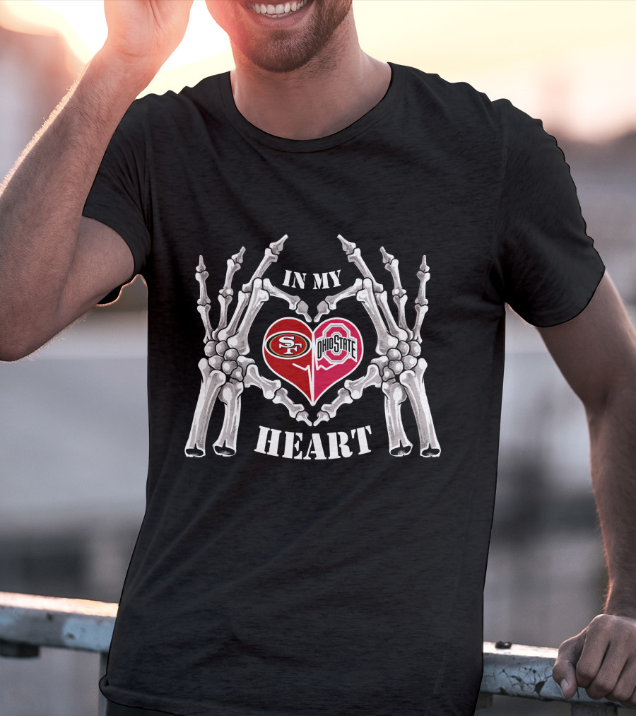San Francisco 49ers Ohio State Buckeyes In My Heart Halloween Skeleton T-Shirt