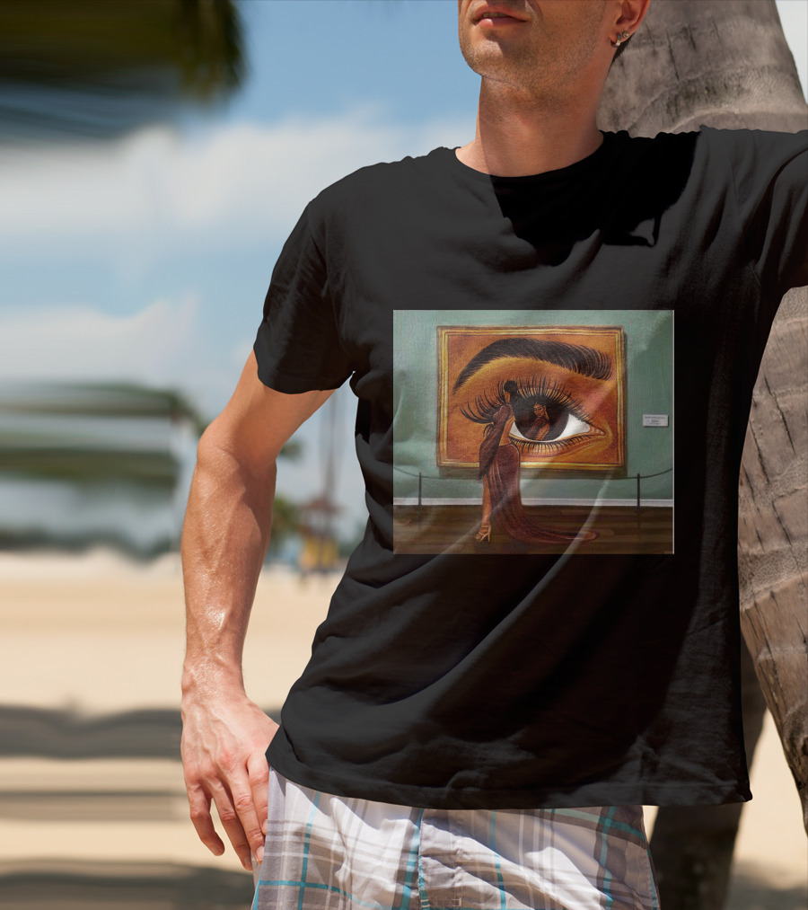 Beauty Is In The Eye Of The Beholder Woman Reflected In Large Eye Painting T-Shirt