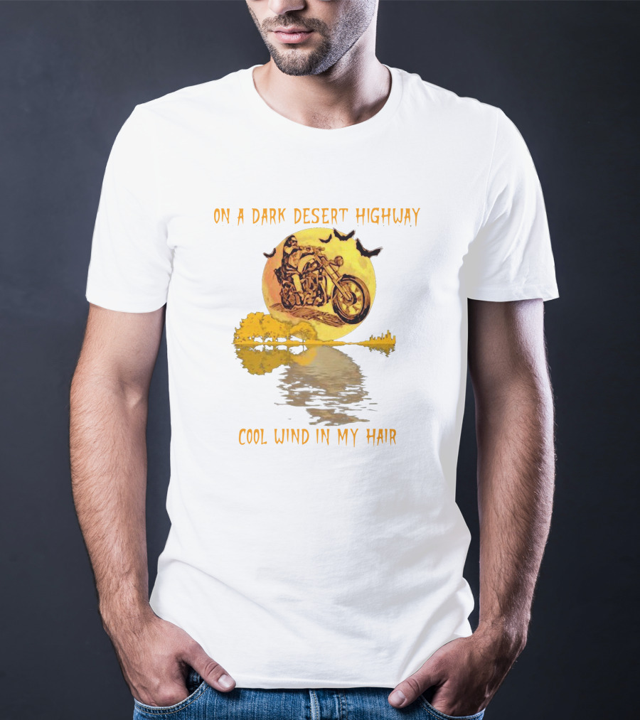 On A Dark Desert Highway Cool Wind In My Hair Biker With Full Moon And Bats T-Shirt