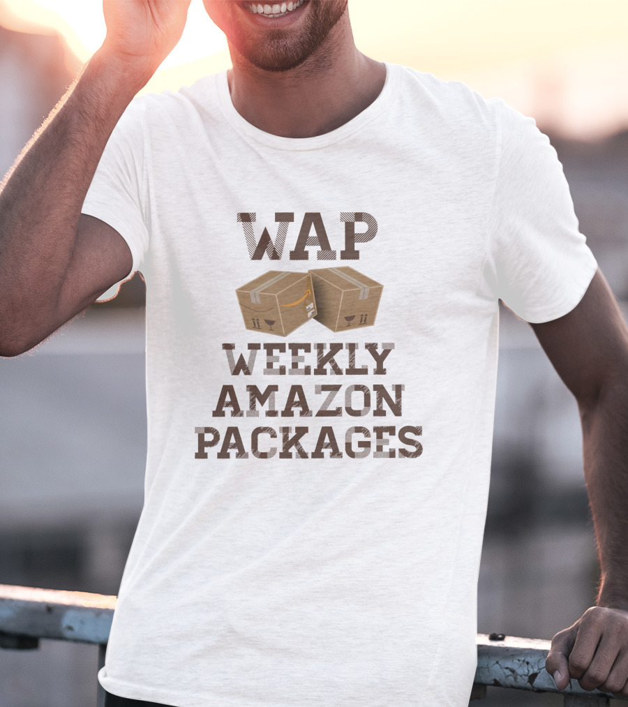 WAP Weekly Amazon Packages Clever Shipping Humour T-Shirt