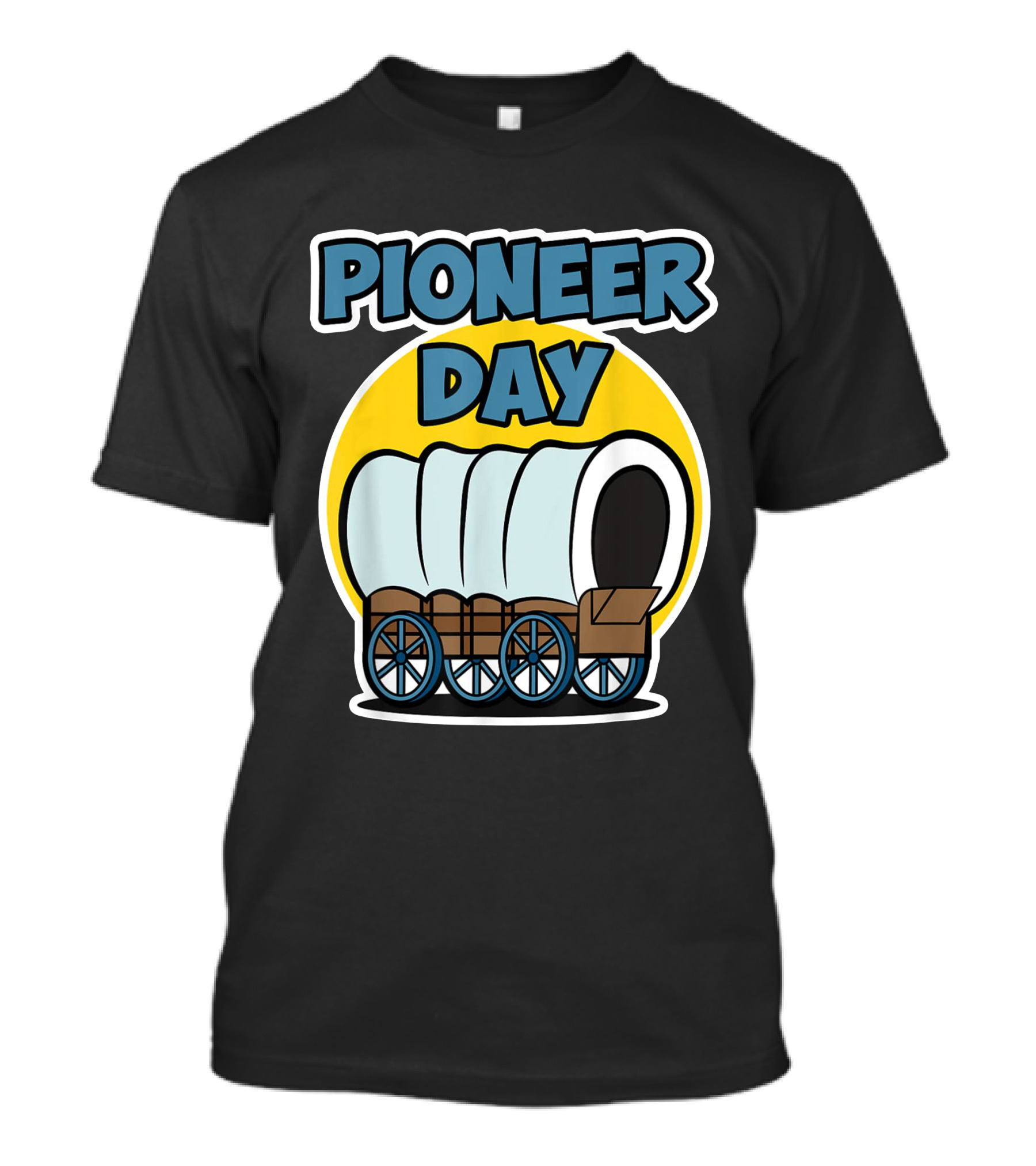 Pioneer Day Covered Wagon Illustration With Bold Lettering T-Shirt