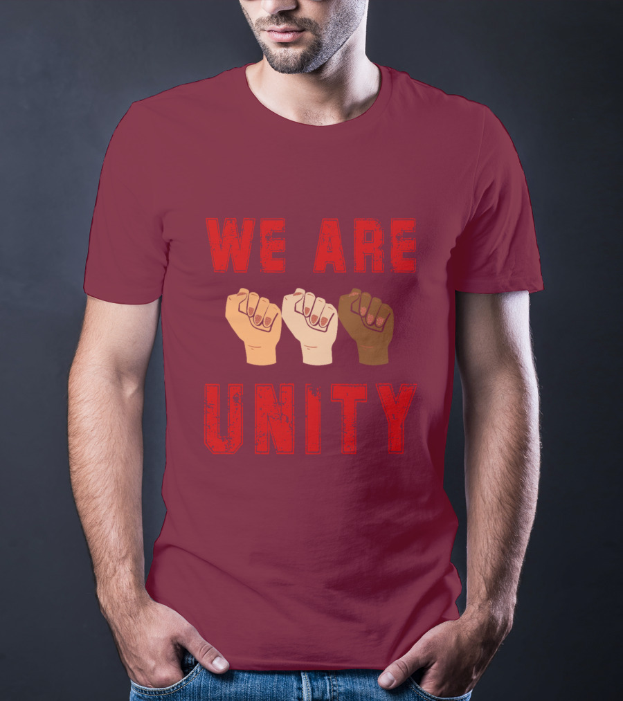 We Are Unity Raised Fists Symbol Of Solidarity T-Shirt