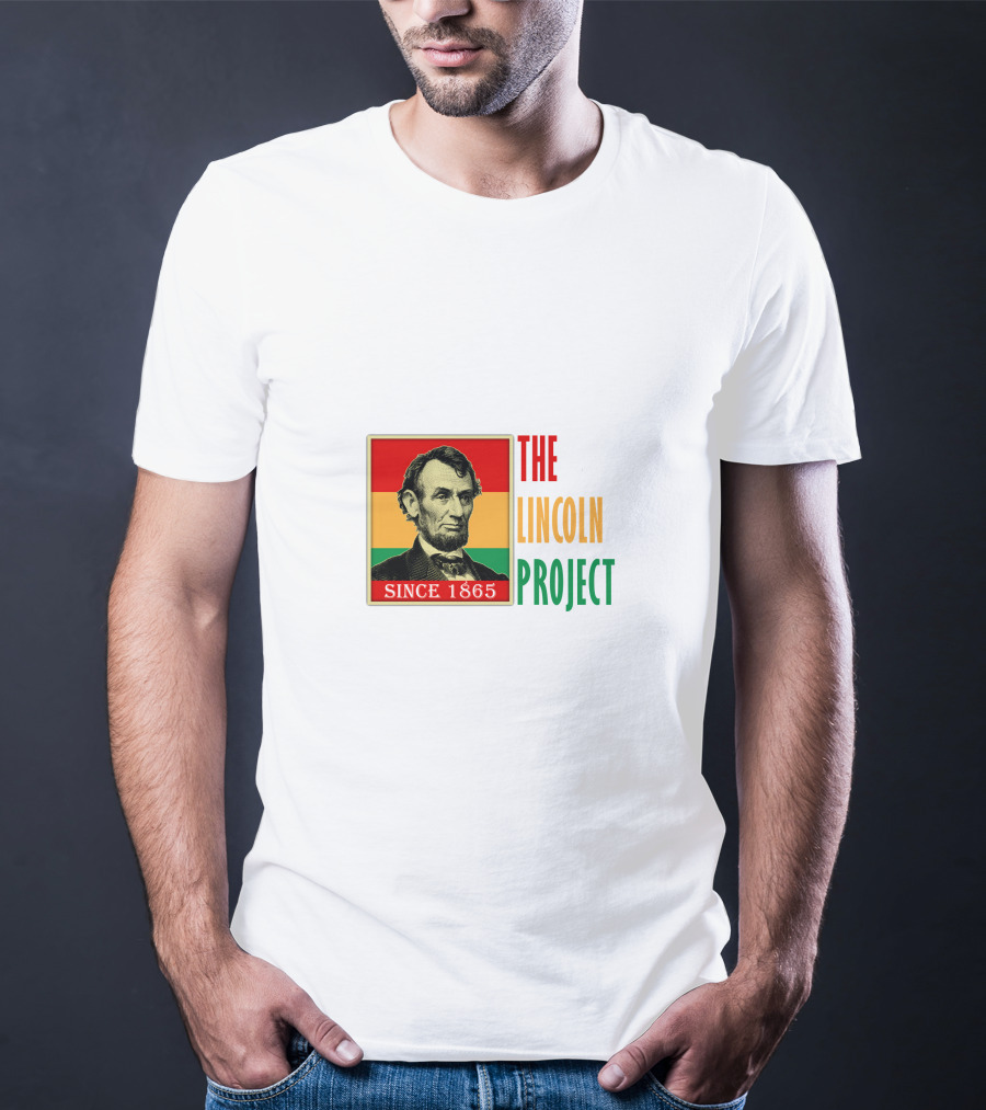 THE LINCOLN PROJECT SINCE 1865 T-Shirt