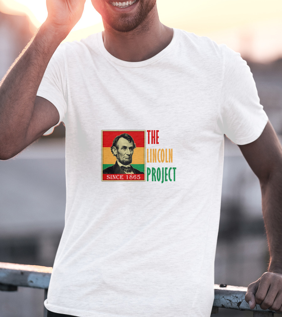 THE LINCOLN PROJECT SINCE 1865 T-Shirt