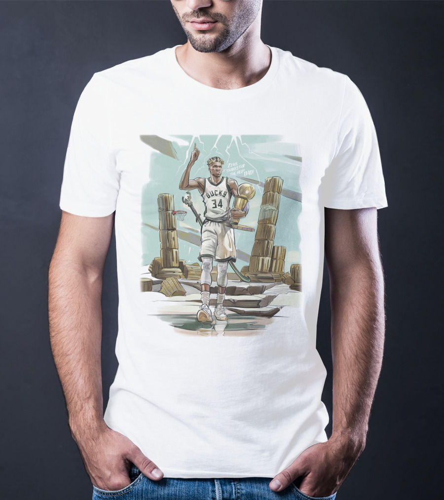 Bucks Zeus Thanks For The Help Dad T-Shirt