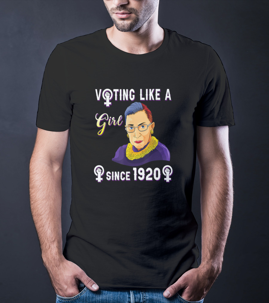 Voting Like A Girl Since 1920 Ruth Bader Ginsburg RBG T-Shirt