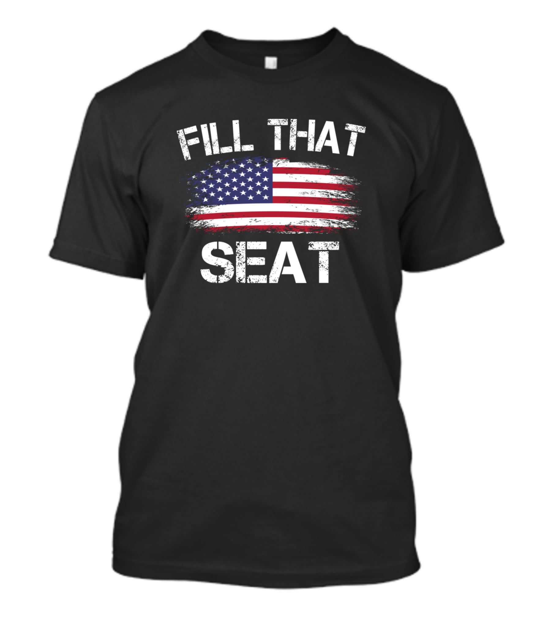 Fill That Seat American Flag T-Shirt