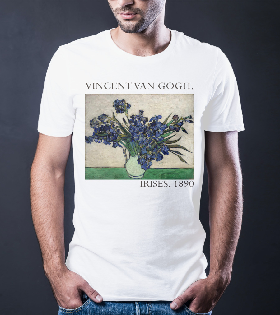 VINCENT VAN GOGH IRISES 1890 T-Shirt