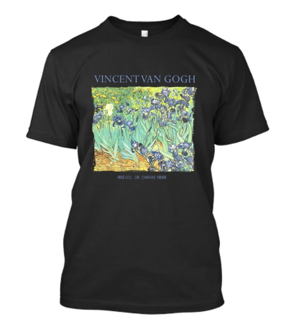 VINCENT VAN GOGH IRIS OIL ON CANVAS 1888 T-Shirt