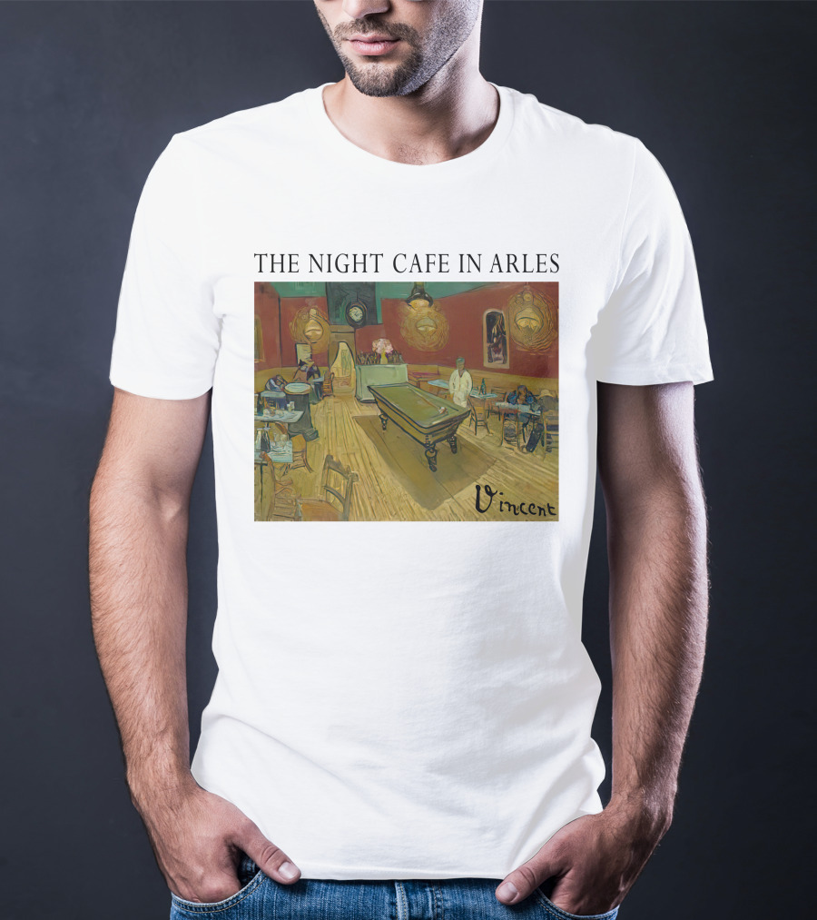The Night Cafe In Arles Vincent Van Gogh Painting Vincent Signature T-Shirt